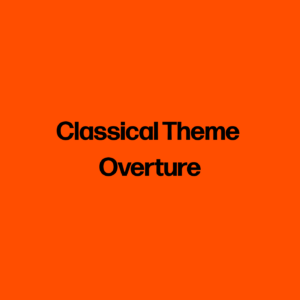 Classical Theme Overture