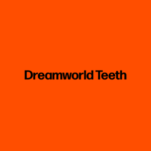 Dreamworld Teeth