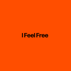 I Feel Free