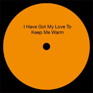 A Mad Tenor - I have got my love to keep me warm