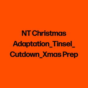 NT Christmas Adaptation_Tinsel_Cutdown_Xmas Prep
