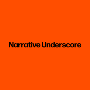 Narrative Underscore