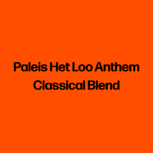 Paleis Het Loo Anthem Classical Blend