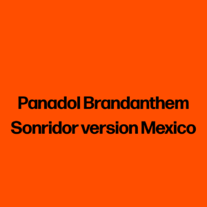 Panadol Brandanthem Sonridor version Mexico