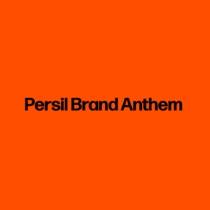 Persil Brand Anthem
