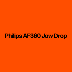 Philips AF360 Jaw Drop