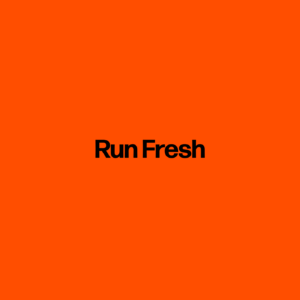 Run Fresh