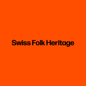 Swiss Folk Heritage