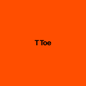 T Toe