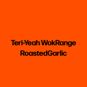 Teri-Yeah WokRange RoastedGarlic