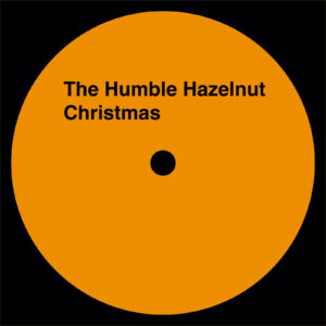 A Mad Tenor - The Humble Hazelnut Christmas