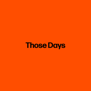 Those Days
