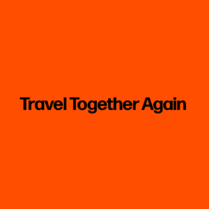 Travel Together Again