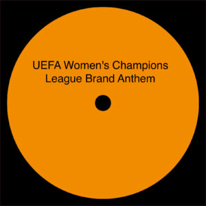 EJ Grob - UEFA Women's Champions League Brand Anthem