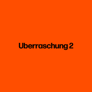Uberraschung 2