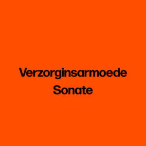 Verzorginsarmoede Sonate
