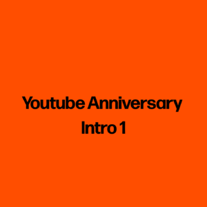 Youtube Anniversary Intro 1